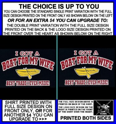 GOT A BOAT FOR MY WIFE GREAT TRADE FISHING ROD REEL HOOK FLY BAIT FUNNY  T-SHIRT | eBay