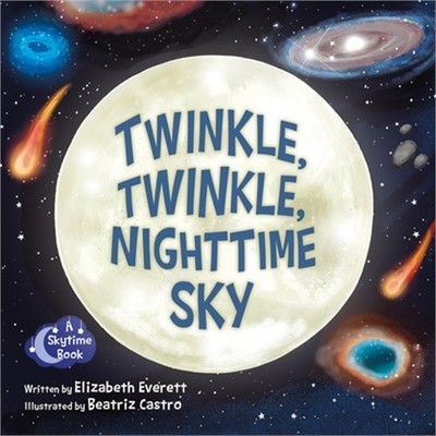 Twinkle, Twinkle, Nighttime Sky (Board Book)