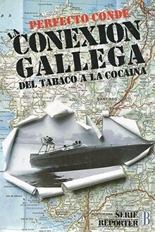 La conexión gallega : del tabaco a la cocaína | Buch | Zustand sehr gut