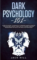 Dark Psychology 101 | Jack Hill | Taschenbuch | Kartoniert / Broschiert | 2021