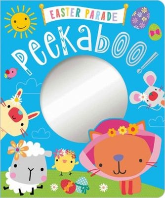 Easter Parade Peekaboo! Board Books Christie Hainsby