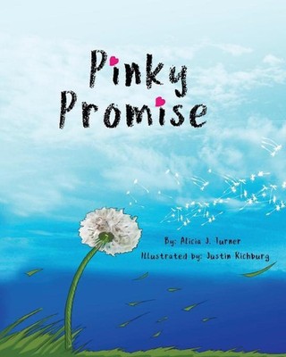 Pinky Promise: Breaking the code of silence by Alicia J. Turner (English) Paperb