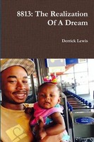 8813 The Realization Of A Dream Derrick Lewis Taschenbuch Englisch 2019