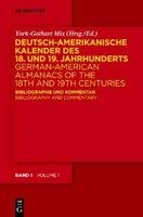 Deutsch-Amerikanische Kalender Des 18. Und 19. Jahrhunderts / German-Americ ...