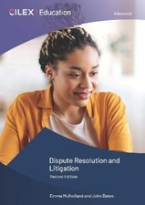 Emma Mulholland John Bates Dispute Resolution and Litigation (Paperback)