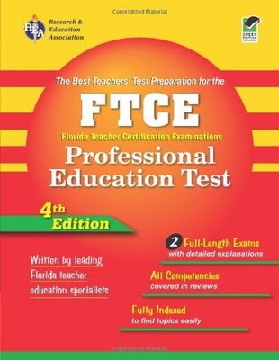 FTCE Professional Education Test (REA) Florida Teacher Certification Examina...