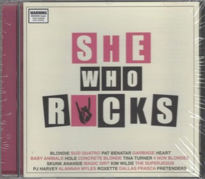 She Who Rocks - CD, Blondie, Suzi Quatro, Pat Benatar, Garbage, Heart, Hole u.a.
