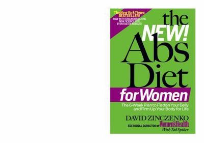 The New ABS Diet for Women: The Six-Week Plan to Flatten Your Stomach and...