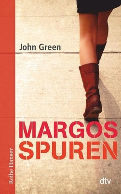 Margos Spuren | John Green | deutsch | Paper Towns (Dutton Books, New York 2008)