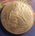 1872 Trade Dollar Almost Uncirculated VERY FINE DETAILS