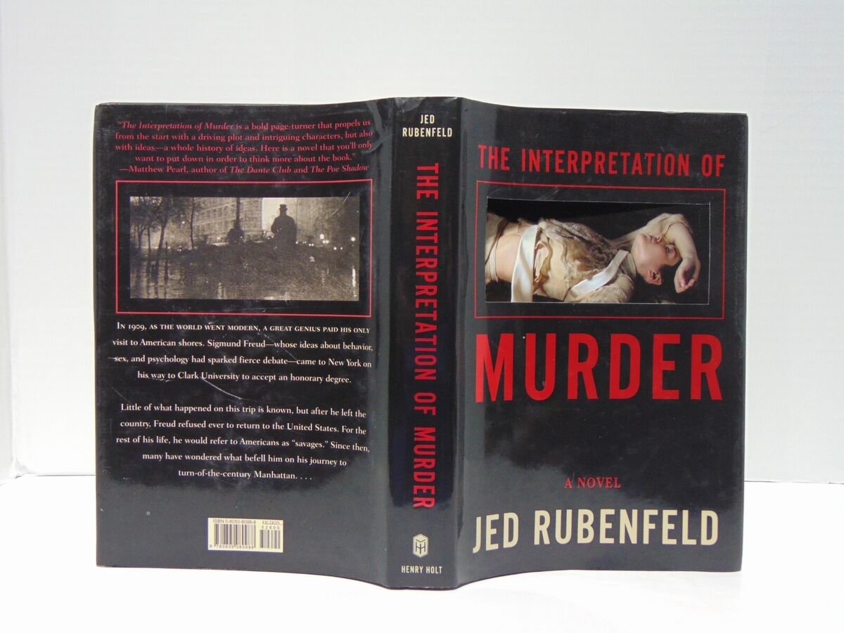 The Interpretation Of Murder by Jed Rubenfeld (2006, Hardcover) 1st Edition 9780805080988 eBay