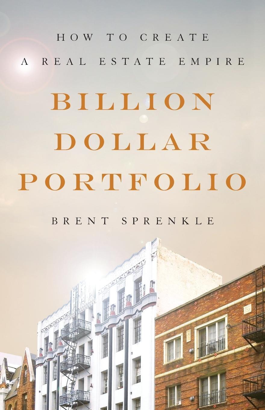 Thumbnail - Billion Dollar Portfolio How To Create A Real Estate Empire Brent