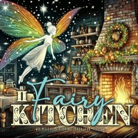 Fairy Kitchen Coloring Book For Adults 2 Monsoon Publishing Taschenbuch Englisch