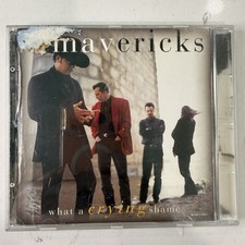 The Mavericks What a Crying Shame Country CD