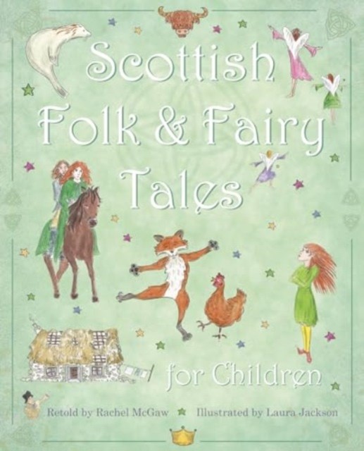 Scottish Folk & Fairy Tales for Children by Rachel McGaw (Paperback Book)