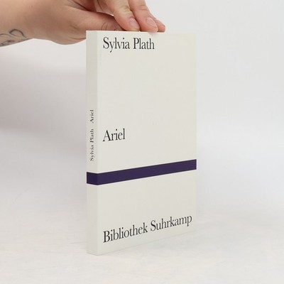 Ariel: Gedichte. Englisch und deutsch  |  Sylvia Plath