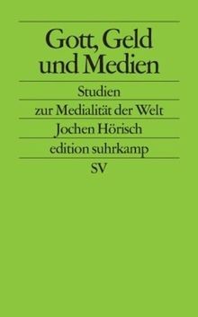 Gott, Geld und Medien: Studien zu den Medien, die die We... | Buch | Zustand gut