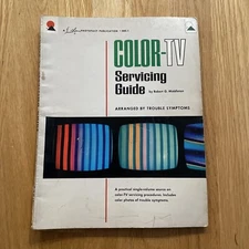 Howard W Sams  Color TV Servicing Guide, SGC-1 First Edition First Printing 1965