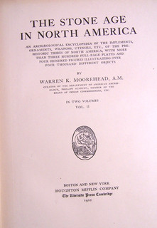FIRST EDITION COPY OF WARREN K. MOOREHEADS "THE STONE AGE IN NORTH AMERICA" VOL2