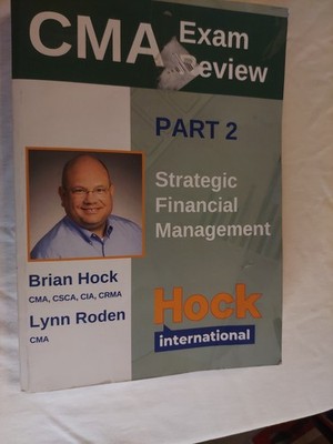 HOCK Certified Management Accountant Textbook Part 2: Strategic Financial
