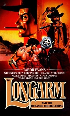 Longarm and the Durango Double-Cross (Longarm #231) by Evans, Tabor, Good Book