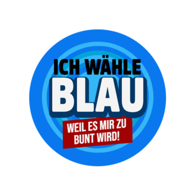 Ich wähle blau weil es mir zu bunt w Auto Aufkleber Car-Sticker Vinyl wetterfest