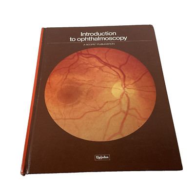 Introduction to Ophthalmoscopy David Paton Upjohn 1976 HC Like New