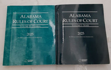 Alabama Rules of Court Vol I State, Vol II Fe...