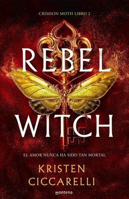 Rebel Witch (Spanish Edition) by Kristen Ciccarelli (Spanish) Paperback Book