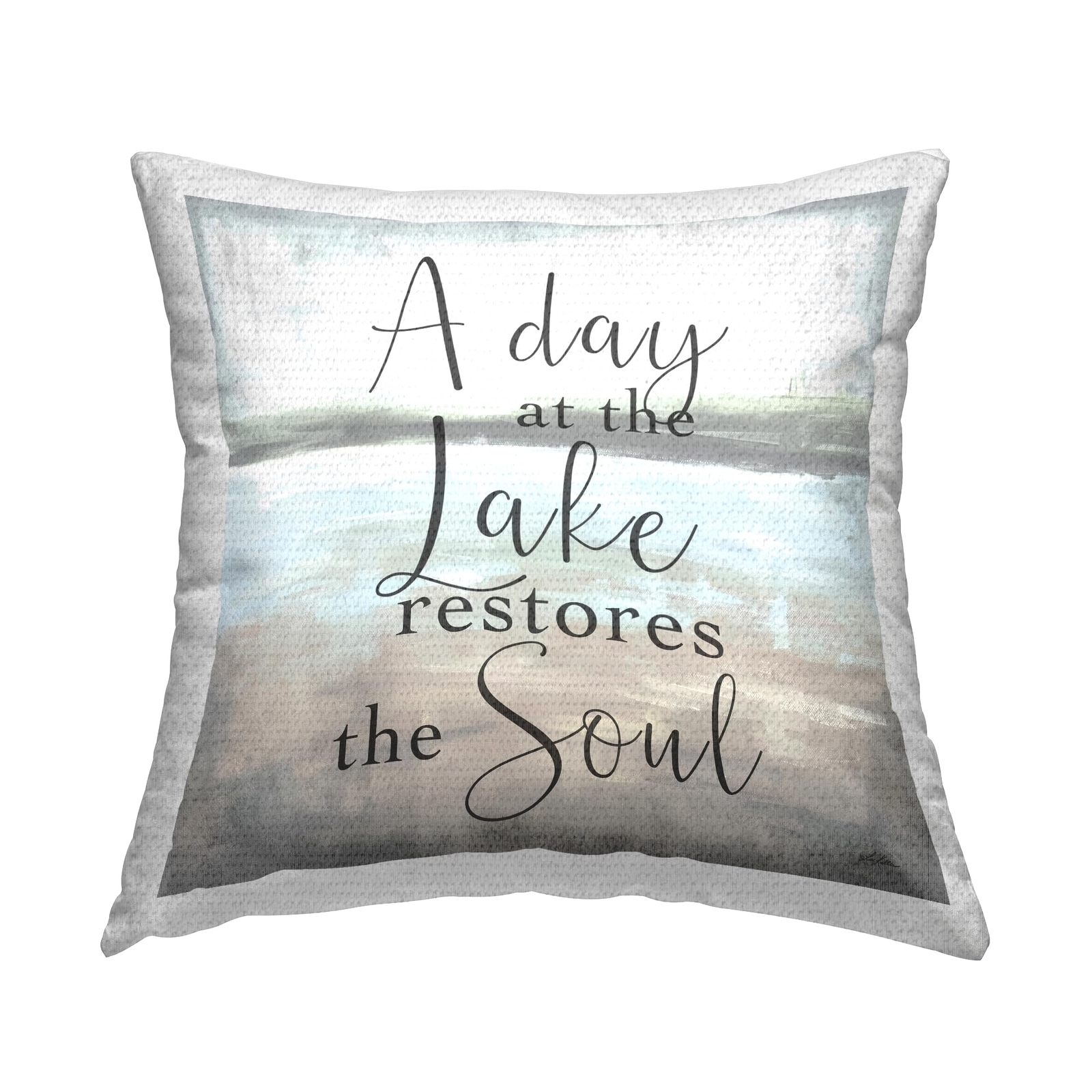 Multi-Color Lake Restores the Soul Outdoor Printed Pillow 18x18