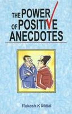 Very Good, Power of Positive Anecdotes, Mittal, Rakesh K, Book