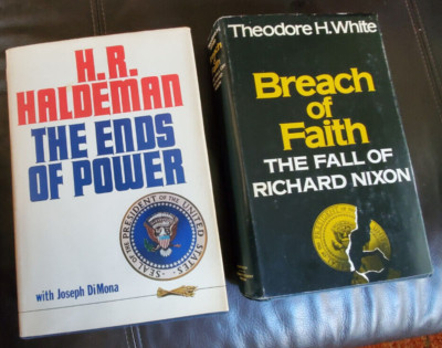 Breach of Faith: The Fall of Richard Nixon/H.R. Halderman The Ends of Power HCDJ
