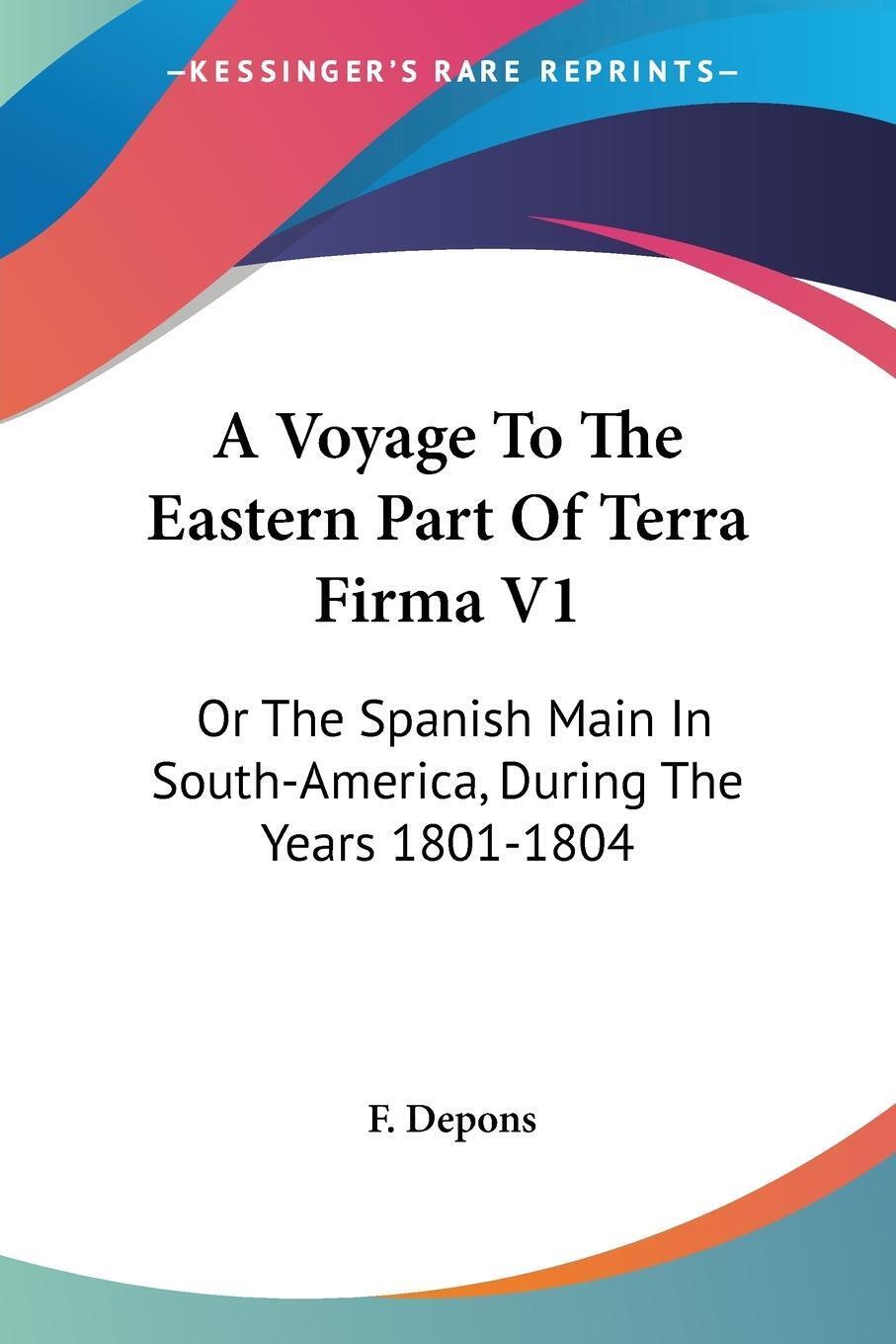 Thumbnail - A Voyage To The Eastern Part Of Terra Firma V1 | F. Depons |