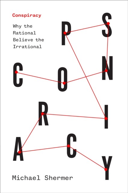 Conspiracy by Michael Shermer (Hardback Book)