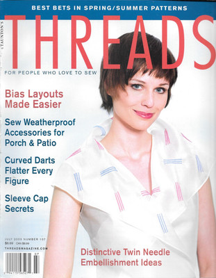 Threads Sewing Magazine # 107 - July 2003 - Bias Layouts Made Easier - 100 Pages