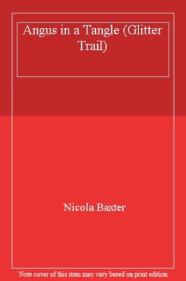 Angus in a Tangle By Nicola Baxter