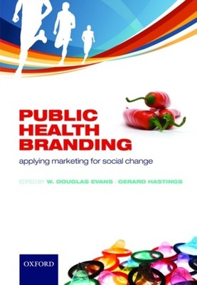 Evans - Public Health Branding  Applying Marketing for Social Change - - X555z