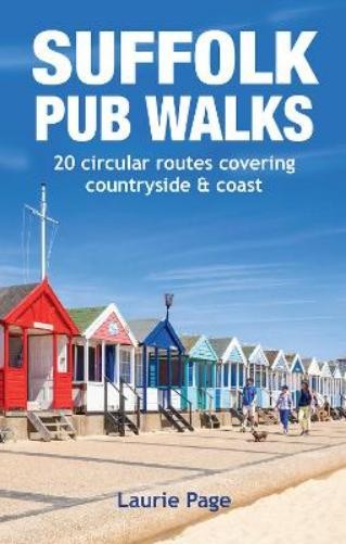 Suffolk Pub Walks : 20 Circular Routes Covering Countryside And Coast Laurie Page - Image 9