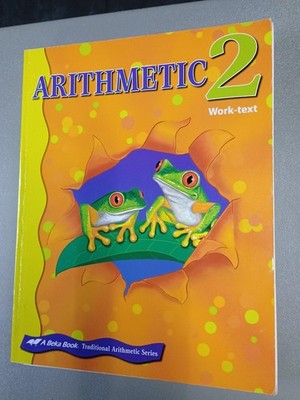 Arithmetic Grade 2 Work Text by ABEKA -2013 -first 3 pages detached but INCLUDED