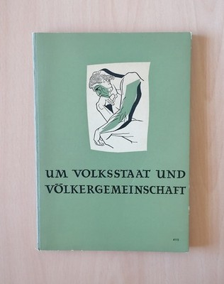 K. KRÜGER / W. MENZEL / H. PINNOW - Um Volksstaat und Völkergemeinschaft | IV B 