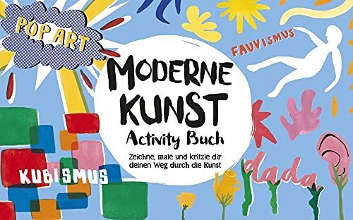 Ashley le Quere Moderne Kunst Activity-Buch: Activity-Buch. Zeichne, (Tascabile)