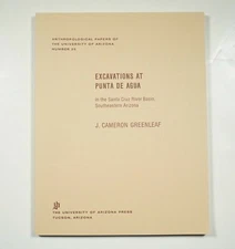 Excavations at Punta de Agua 1975 Greenleaf Archaeology Arizona Southwest