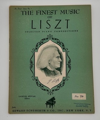The Finest Music of Liszt Selected Piano Compositions VINTAGE Sheet Music