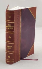 The Metaphysics Of Nature 1905 By Carveth Read [Leather Bound]