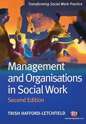 Management and Organisations in Social Work (Transforming Social