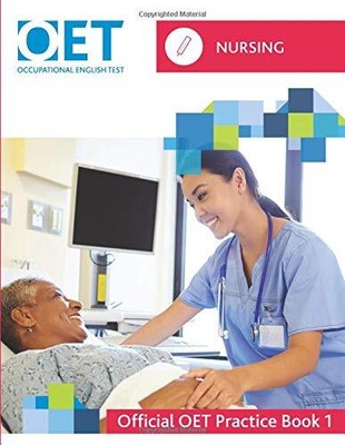 OET NURSING: OFFICIAL PRACTICE BOOK 1: FOR TESTS FROM 31 By Cambridge Boxhill