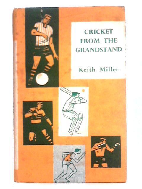 Cricket from the Grandstand (Keith Miller - 1960) (ID:08271)