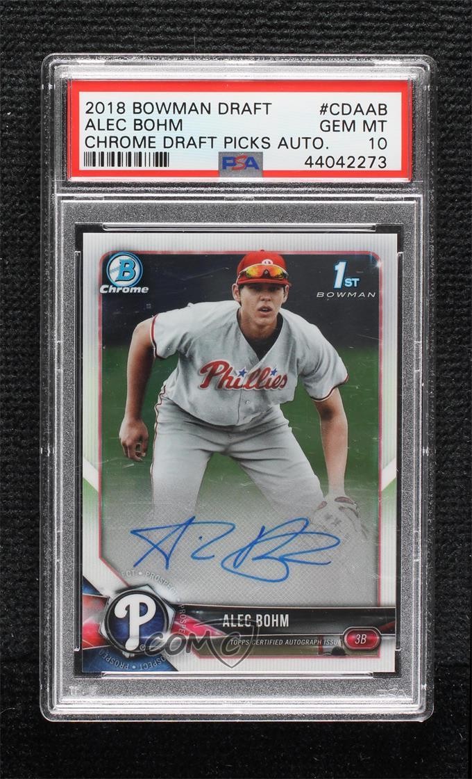 2018 Bowman Draft Chrome Pick Alec Bohm #CDA-AB PSA 10 GEM MT Auto 1d59