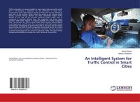 An Intelligent System For Traffic Control In Smart Cities David Okene (U. A.)