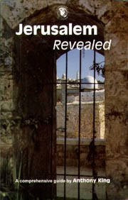 JERUSALEM REVEALED: A COMPREHENSIVE GUIDE (REVELATION By Anthony King BRAND NEW